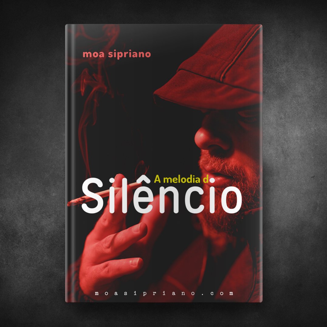 A melodia do Silêncio - Moa Sipriano