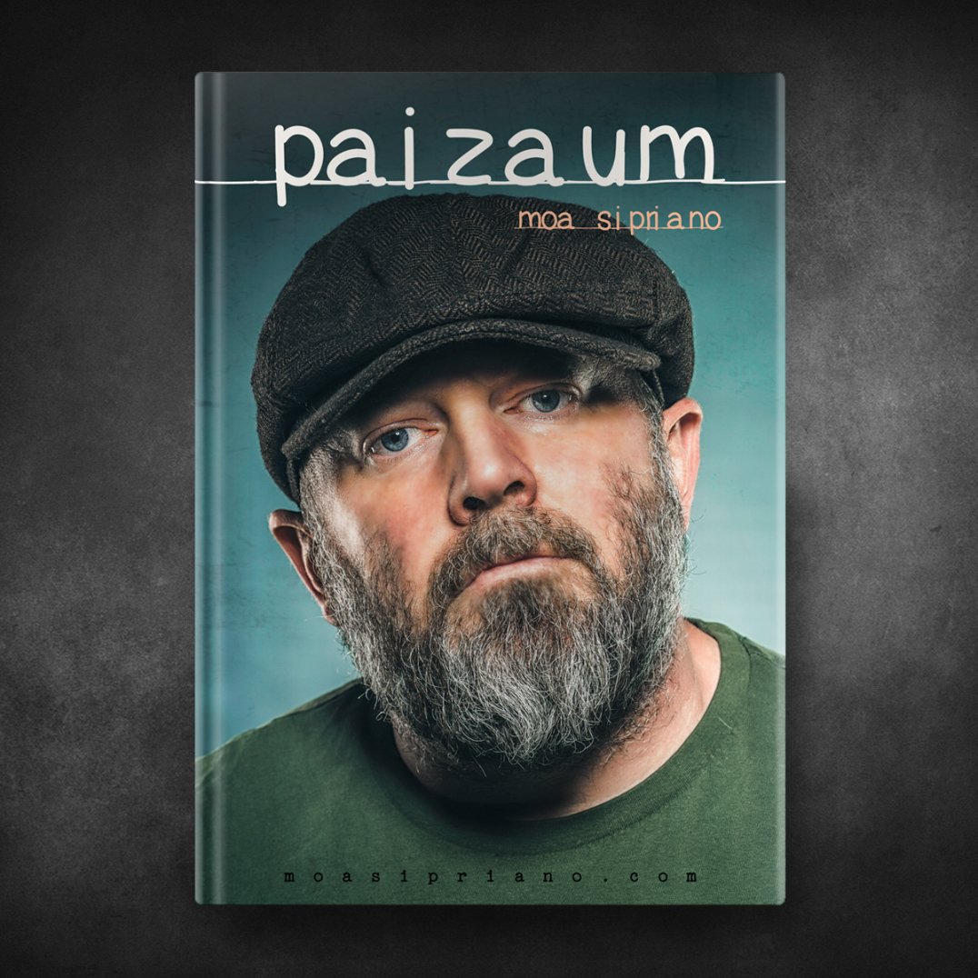 Paizaum - Moa Sipriano