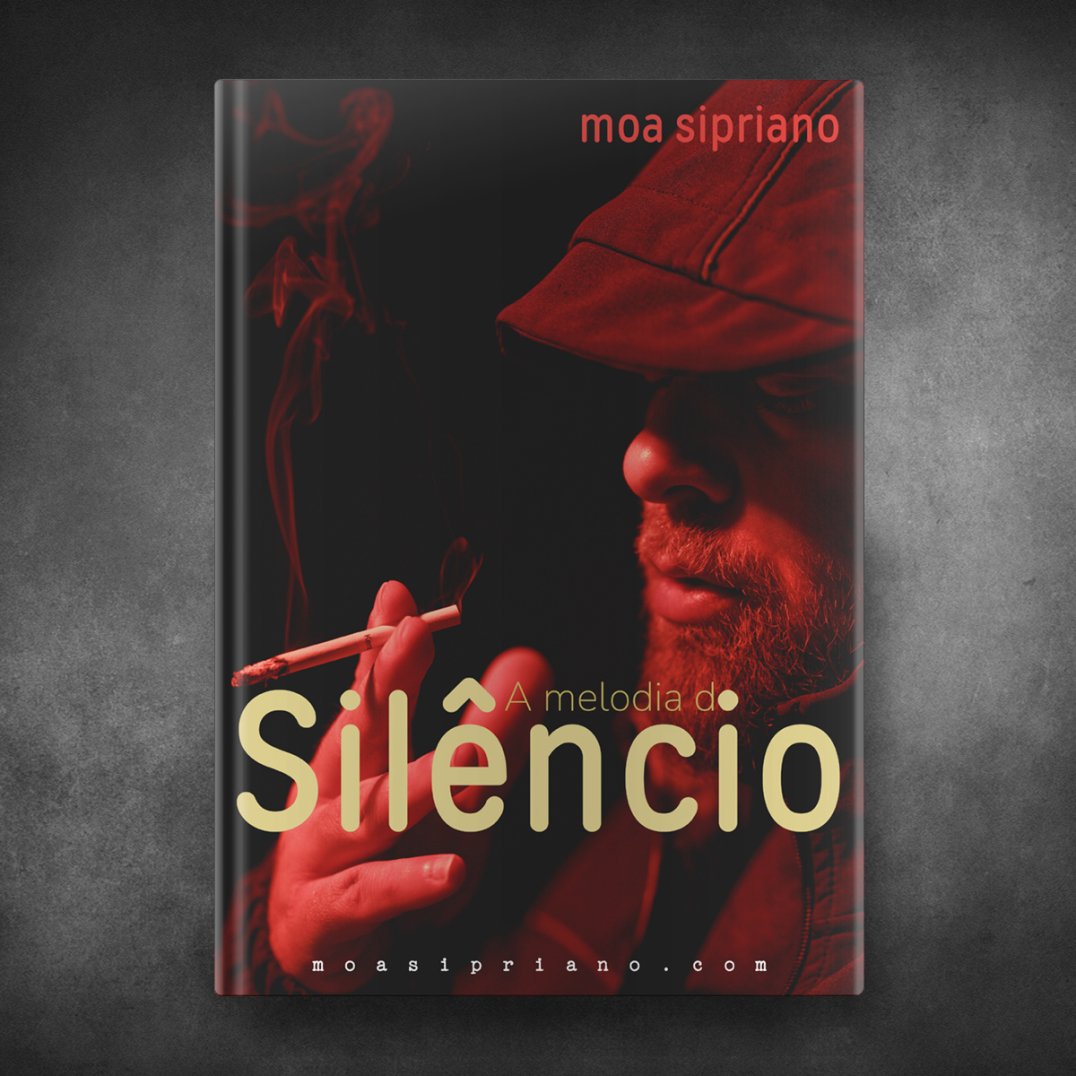 A melodia do Silêncio - Moa Sipriano