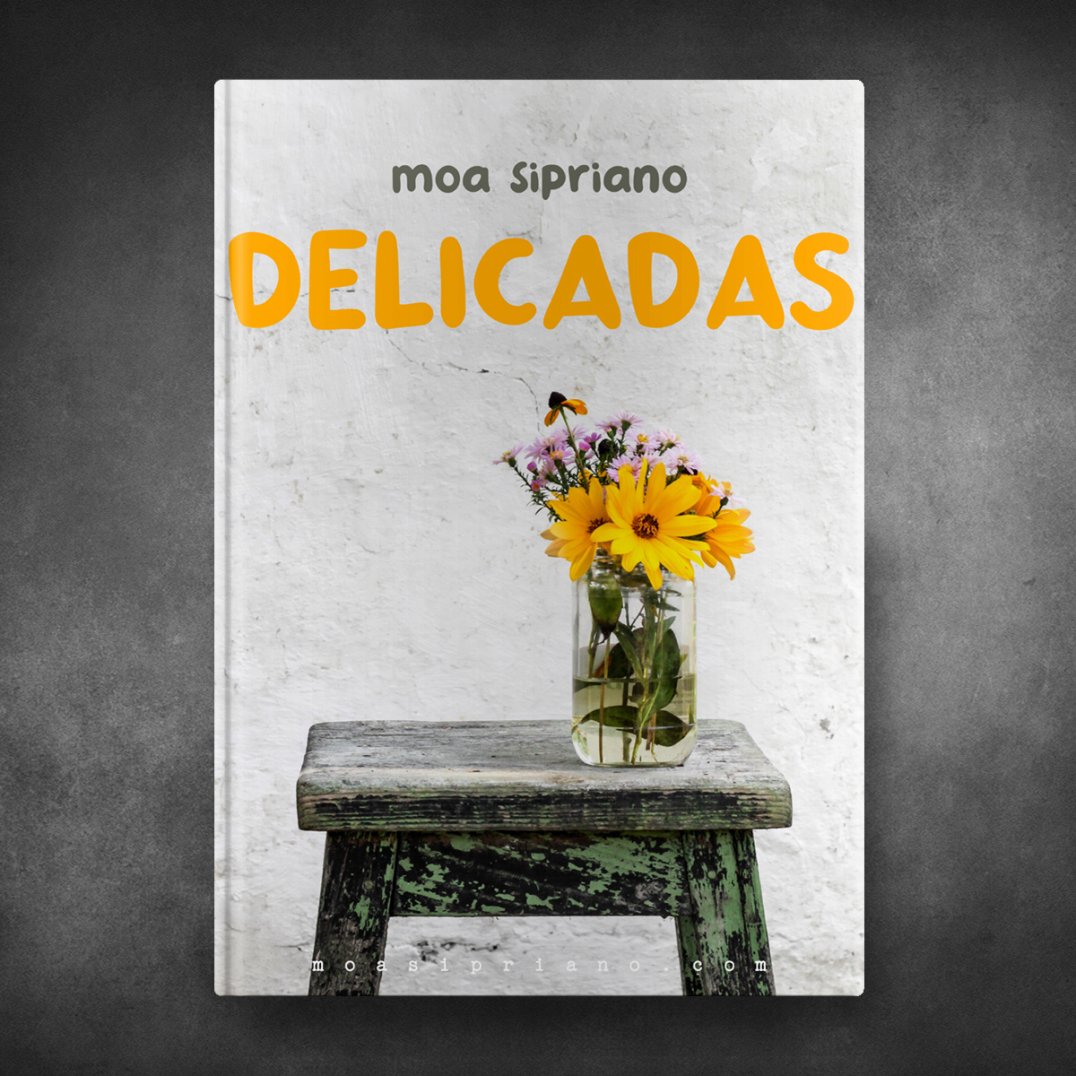 Delicadas - Moa Sipriano