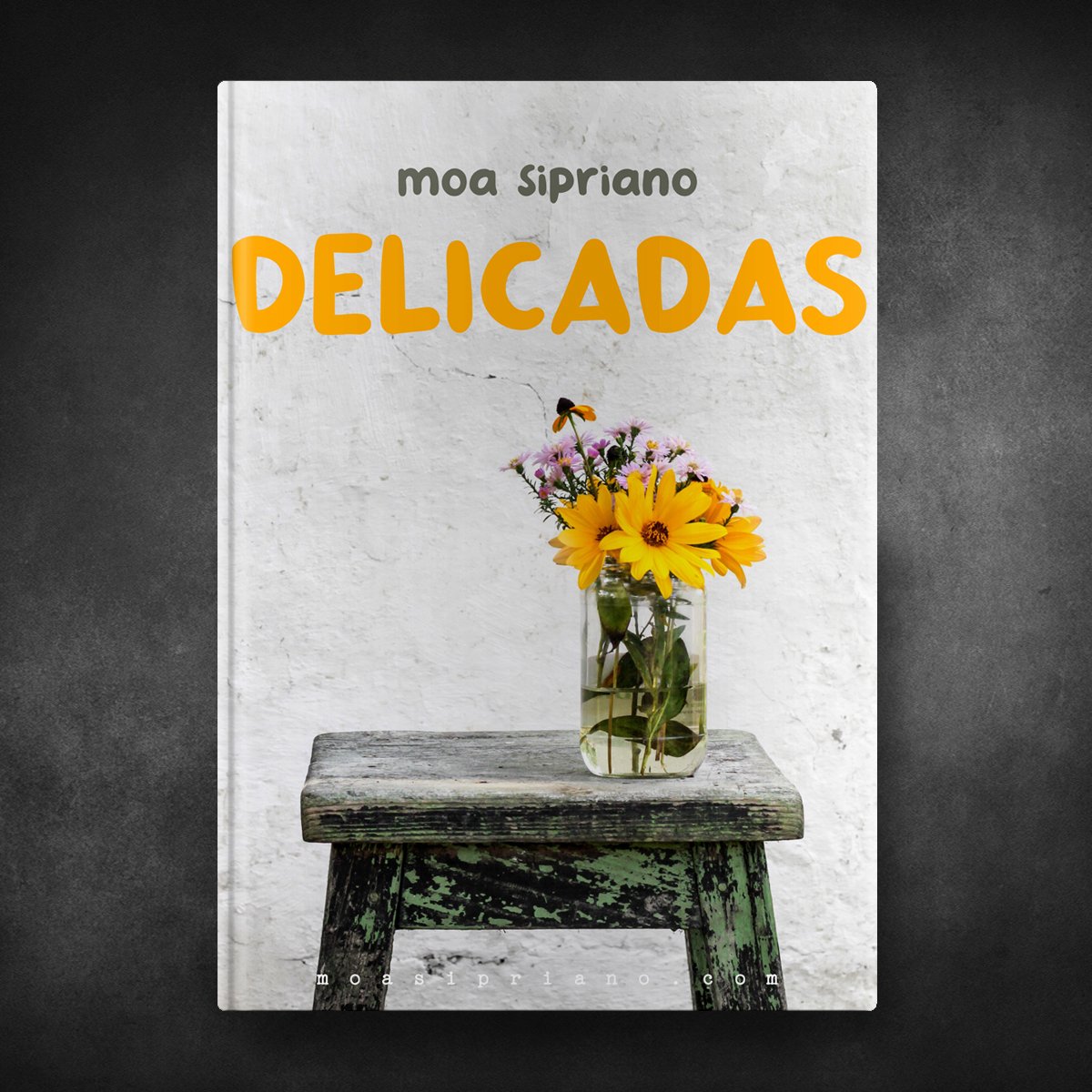 Moa Sipriano - Delicadas