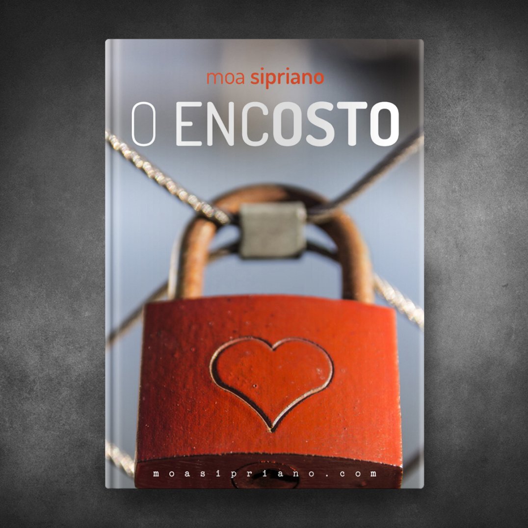 O Encosto - Moa Sipriano