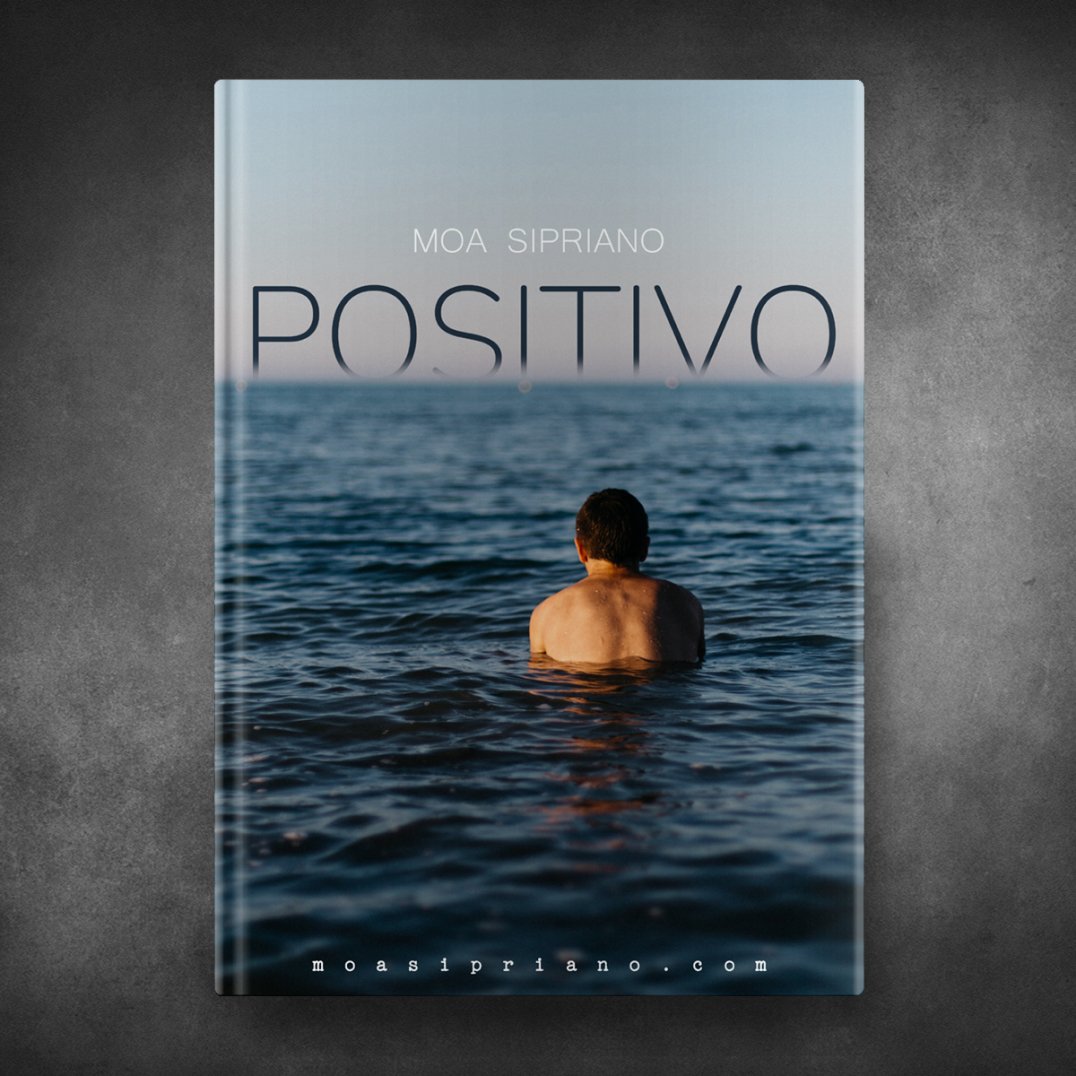 Positivo - Moa Sipriano