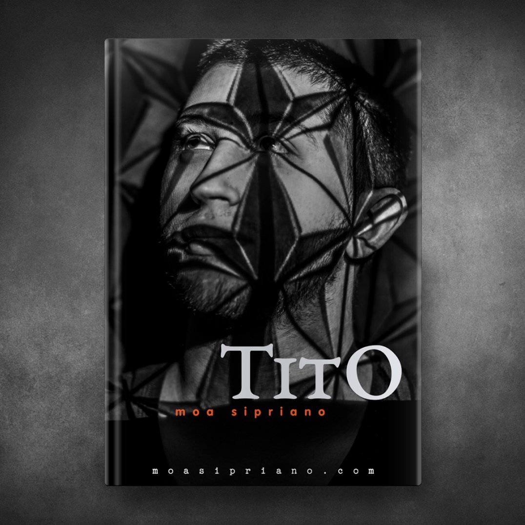 Tito - Moa Sipriano